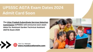 UPSSSC AGTA Exam Dates 2024 Admit Card Soon