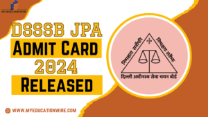 DSSSB JPA Admit Card 2024 Released