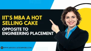 IIT’s MBA a hot Selling Cake