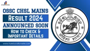OSSC CHSL Mains Result 2024