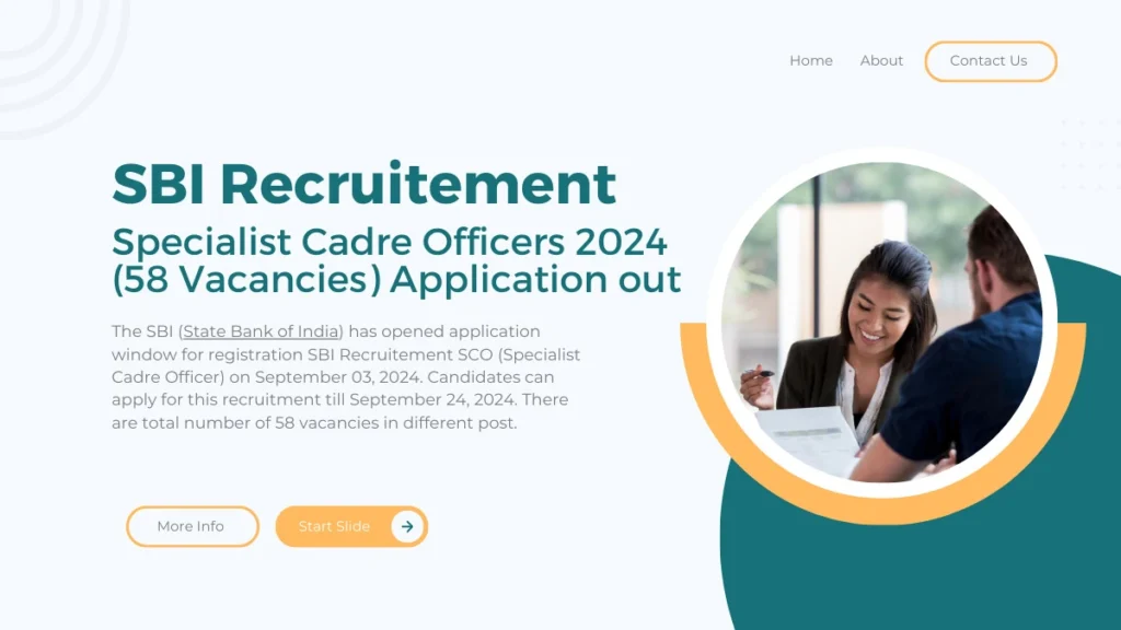 The SBI (State Bank of India) has opened application window for registration SBI Recruitement SCO (Specialist Cadre Officer) on September 03, 2024. Candidates can apply for this recruitment till September 24, 2024. There are total number of 58 vacancies in different post. ( CREDIT GOES TO GOOGLE )