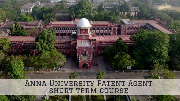 Anna University Patent Agent short term course