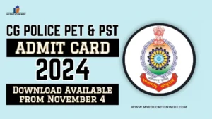 CG Police PET & PST Admit Card 2024