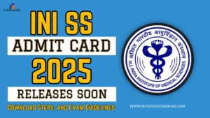 INI SS Admit Card 2025