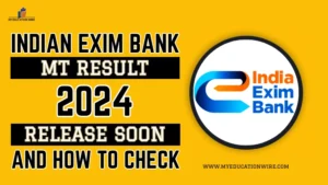 Indian EXIM Bank MT Result 2024
