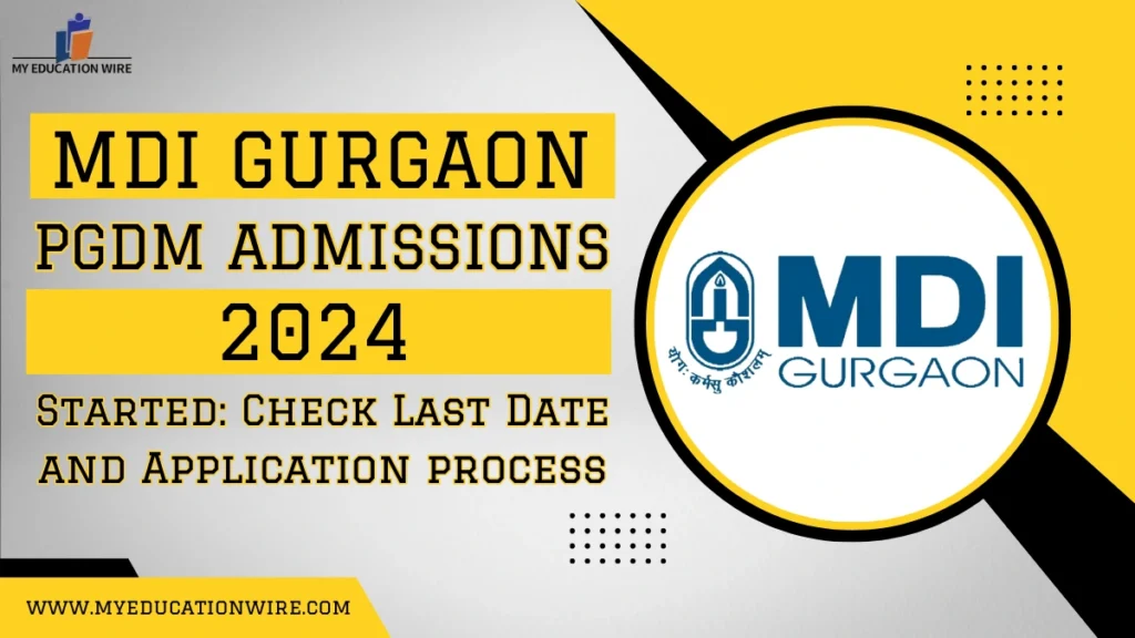 MDI Gurgaon PGDM Admissions 2024