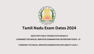 Tamil Nadu Exam Dates 2024
