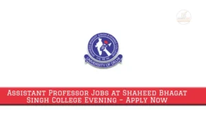 Assistant Professor Jobs at Shaheed Bhagat Singh College