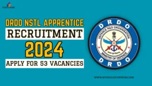 DRDO NSTL Apprentice Recruitment 2024