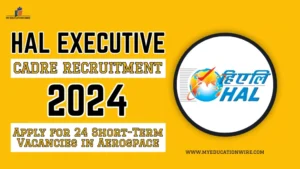 HAL Executive Cadre Recruitment 2024