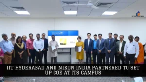 IIT Hyderabad And Nikon India Partnered To Set Up Coe At Its Campus