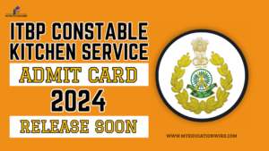 ITBP Constable Kitchen Service Admit Card 2024