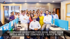 Internship Opportunities 2024