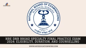 NBE DNB Broad Specialty Final Practice Exam 2024