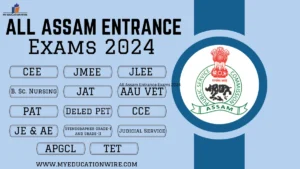 All Assam Entrance Exams 2024