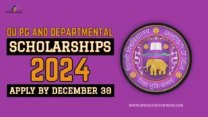 DU PG and Departmental Scholarships 2024