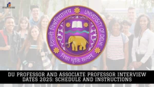 DU Professor and Associate Professor Interview Dates 2025