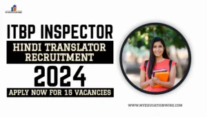 ITBP Inspector Hindi Translator Recruitment 2024