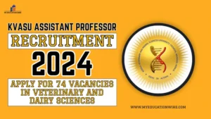 KVASU Assistant Professor Recruitment 2024