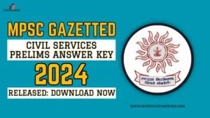 MPSC Gazetted Civil Services Prelims Answer Key 2024