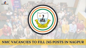 NMC Vacancies to fill 245 Posts in Nagpur