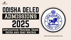 Odisha DElEd Admissions 2025