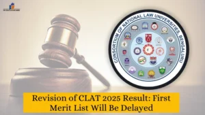 Revision of CLAT 2025 Result