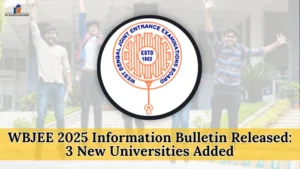 WBJEE 2025 Information Bulletin Released