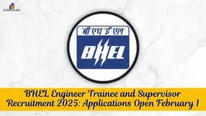 BHEL Engineer Trainee and Supervisor Recruitment 2025