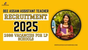 DEE Assam Assistant Teacher Recruitment 2025