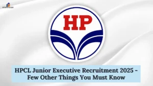 HPCL Junior Executive Recruitment 2025