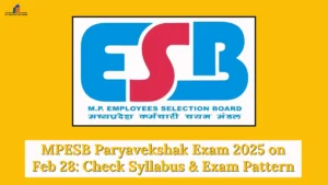 MPESB Paryavekshak Exam 2025 on Feb 28