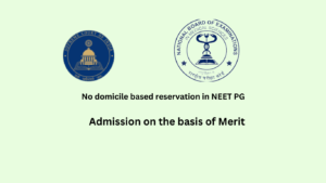 No domicile based reservation in NEET PG