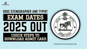 OSSC Stenographer and Typist Exam Dates 2025