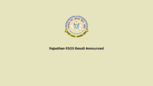 Rajasthan RSOS Result Announced