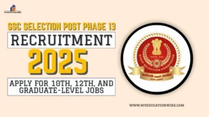 SSC Selection Post Phase 13 Recruitment 2025