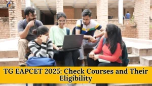 TG EAPCET 2025 Check Courses and Their Eligibility
