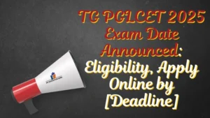 TG PGLCET 2025 Exam Date Announced