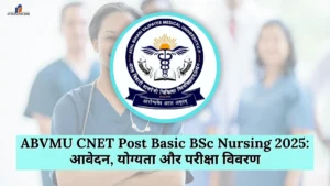ABVMU CNET Post Basic BSc Nursing 2025