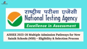 AISSEE 2025-26 Multiple Admission Pathways for New Sainik Schools