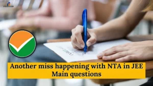 Another miss happening with NTA in JEE Main questions
