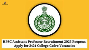 HPSC Assistant Professor Recruitment 2025 Reopens