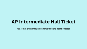 Hall Ticket of Andhra pradesh intermediate Board released