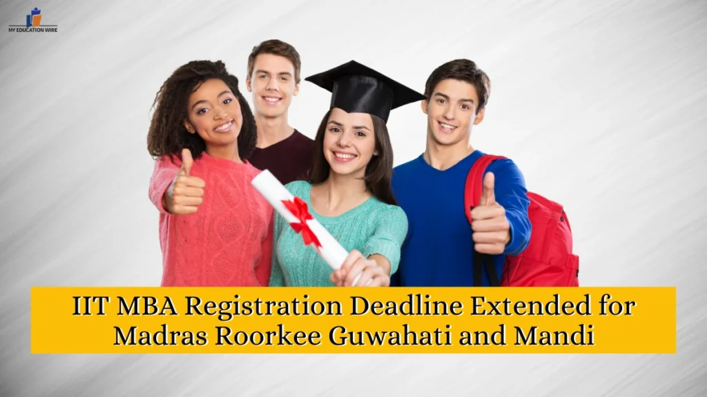 IIT MBA Registration Deadline Extended