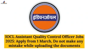 IOCL Assistant Quality Control Officer Jobs 2025