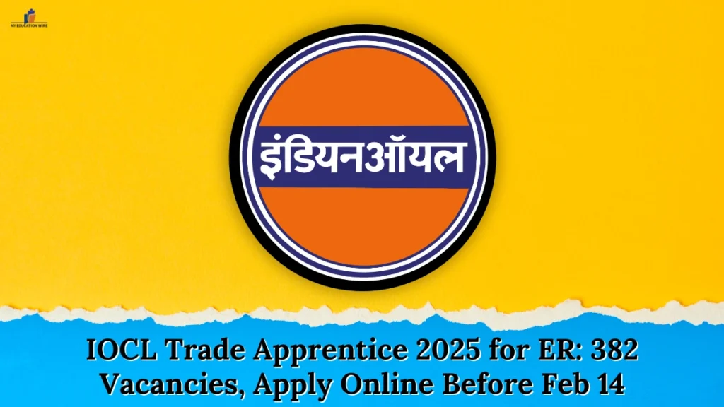 IOCL Trade Apprentice 2025 for ER