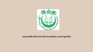 Jamia Milia RCA Civil Service Mains coaching 2026