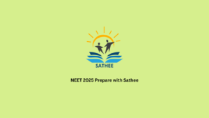 NEET 2025 Prepare with Sathee