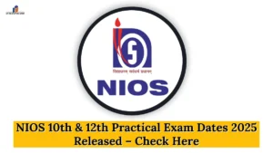 NIOS 10th and 12th Practical Exam Dates 2025