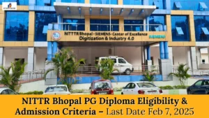 NITTR Bhopal PG Diploma Eligibility and Admission Criteria